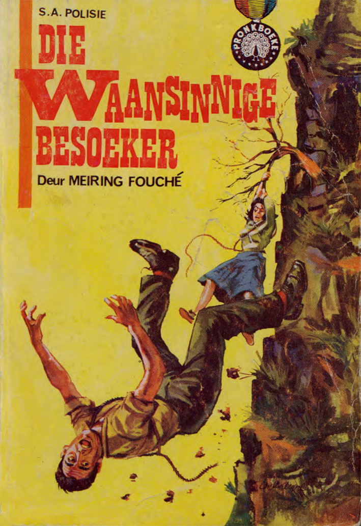Die waansinnige besoeker - Meiring Fouche (1962)